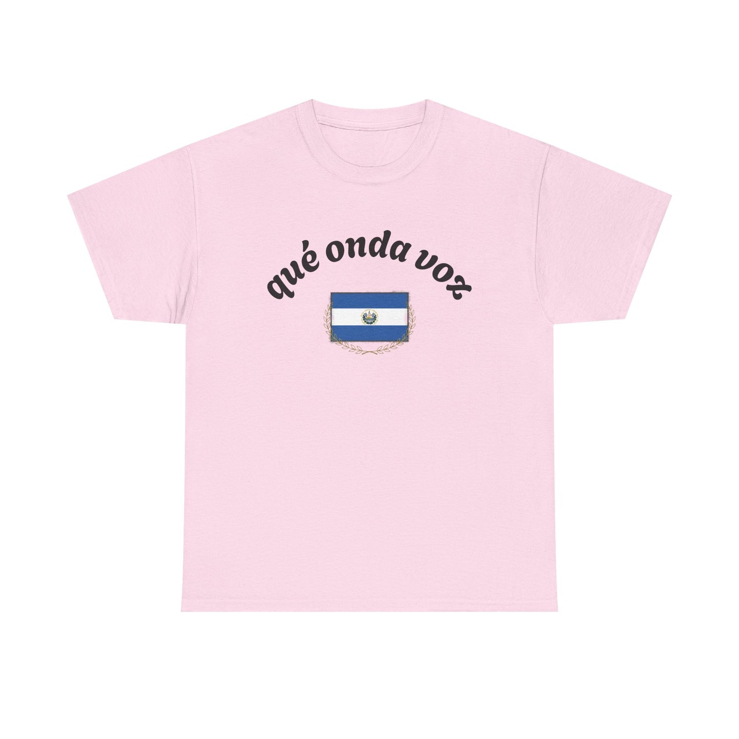Qué Onda Voz El Salvador T-Shirt | Camiseta Salvadoreña con Bandera