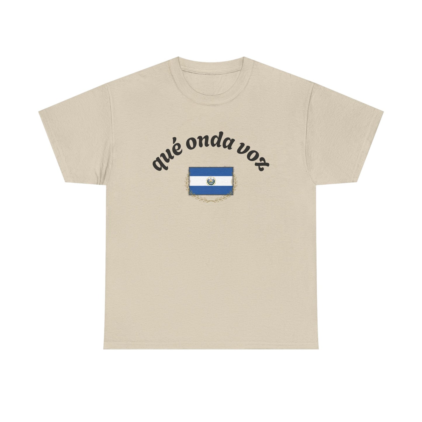 Qué Onda Voz El Salvador T-Shirt | Camiseta Salvadoreña con Bandera