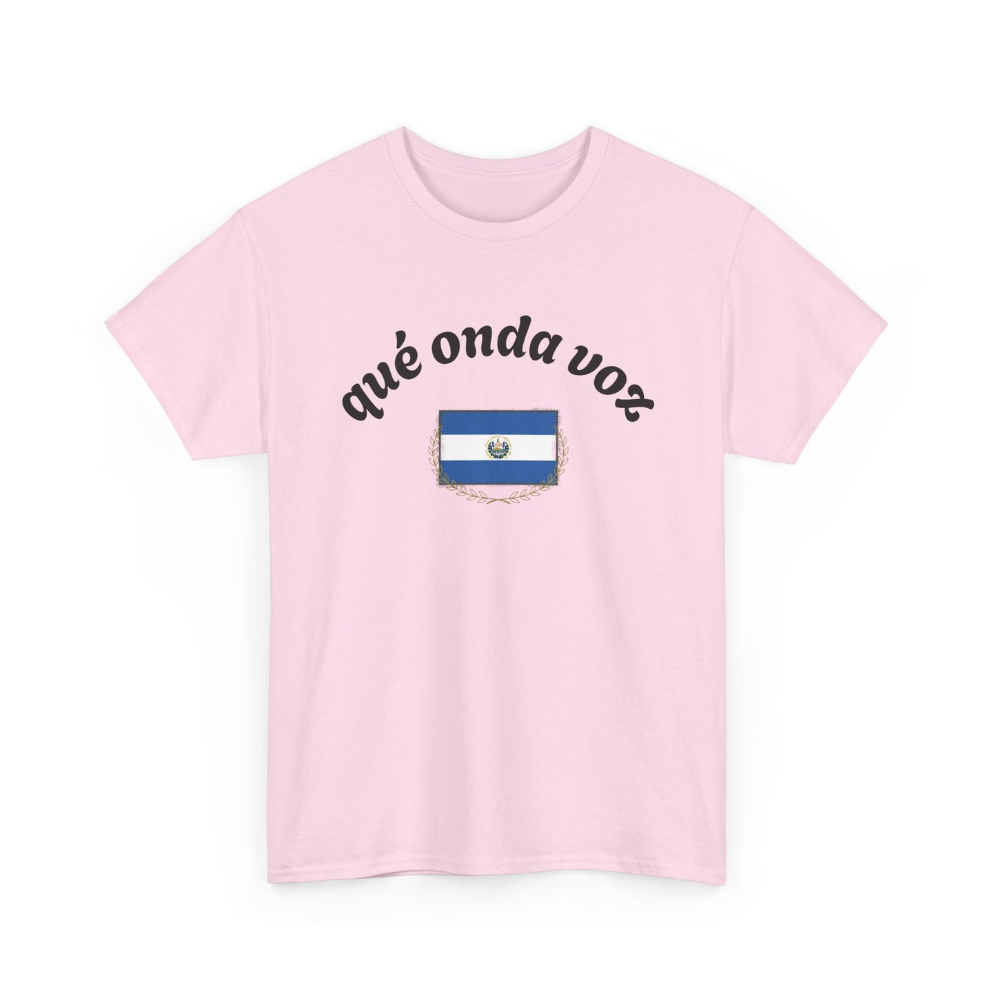 Qué Onda Voz El Salvador T-Shirt | Camiseta Salvadoreña con Bandera