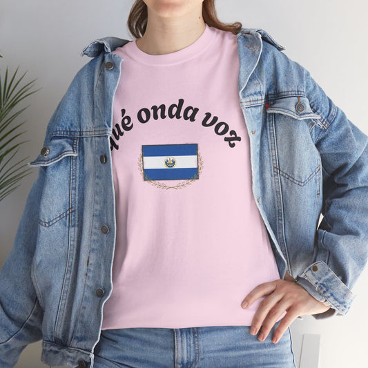 Qué Onda Voz El Salvador T-Shirt | Camiseta Salvadoreña con Bandera
