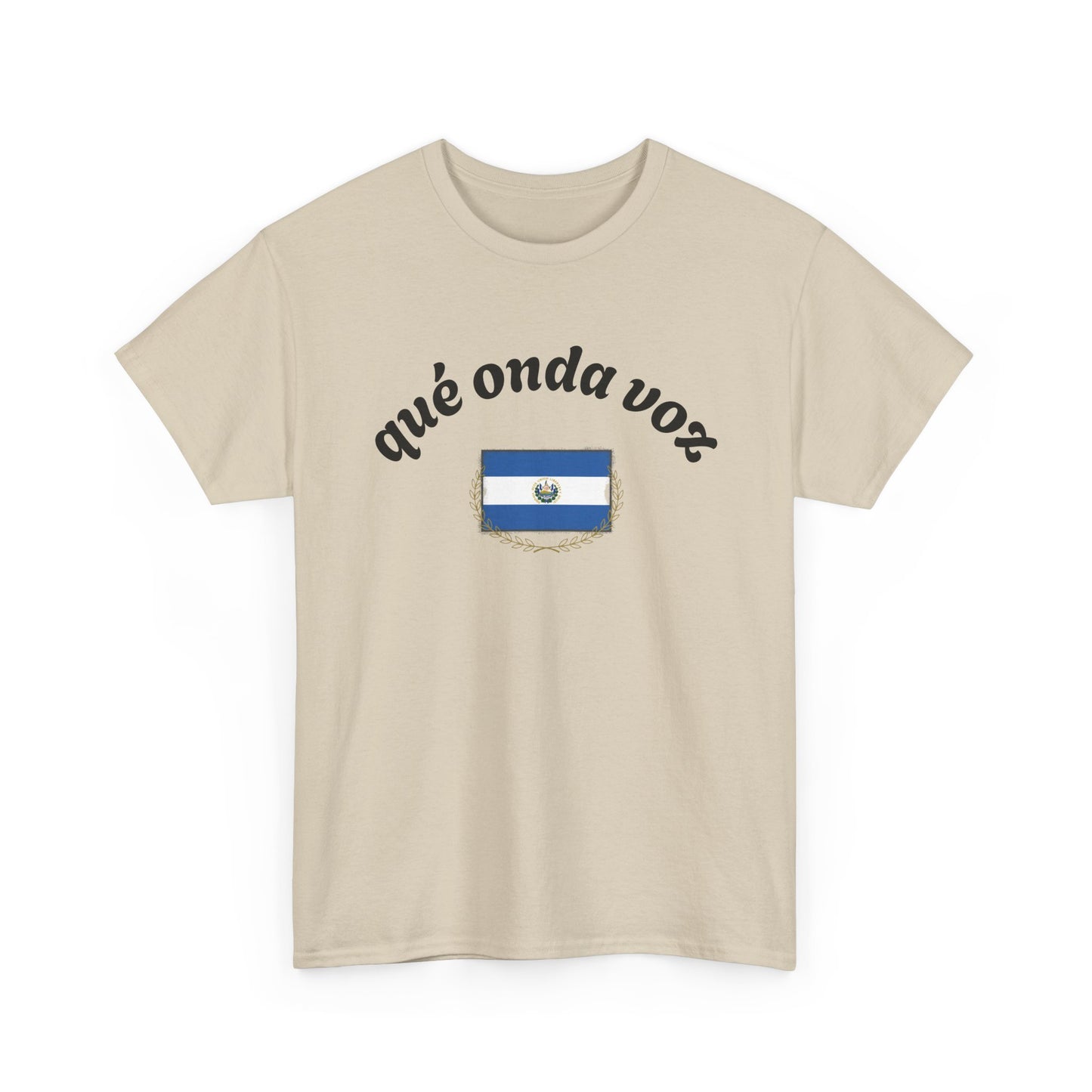 Qué Onda Voz El Salvador T-Shirt | Camiseta Salvadoreña con Bandera