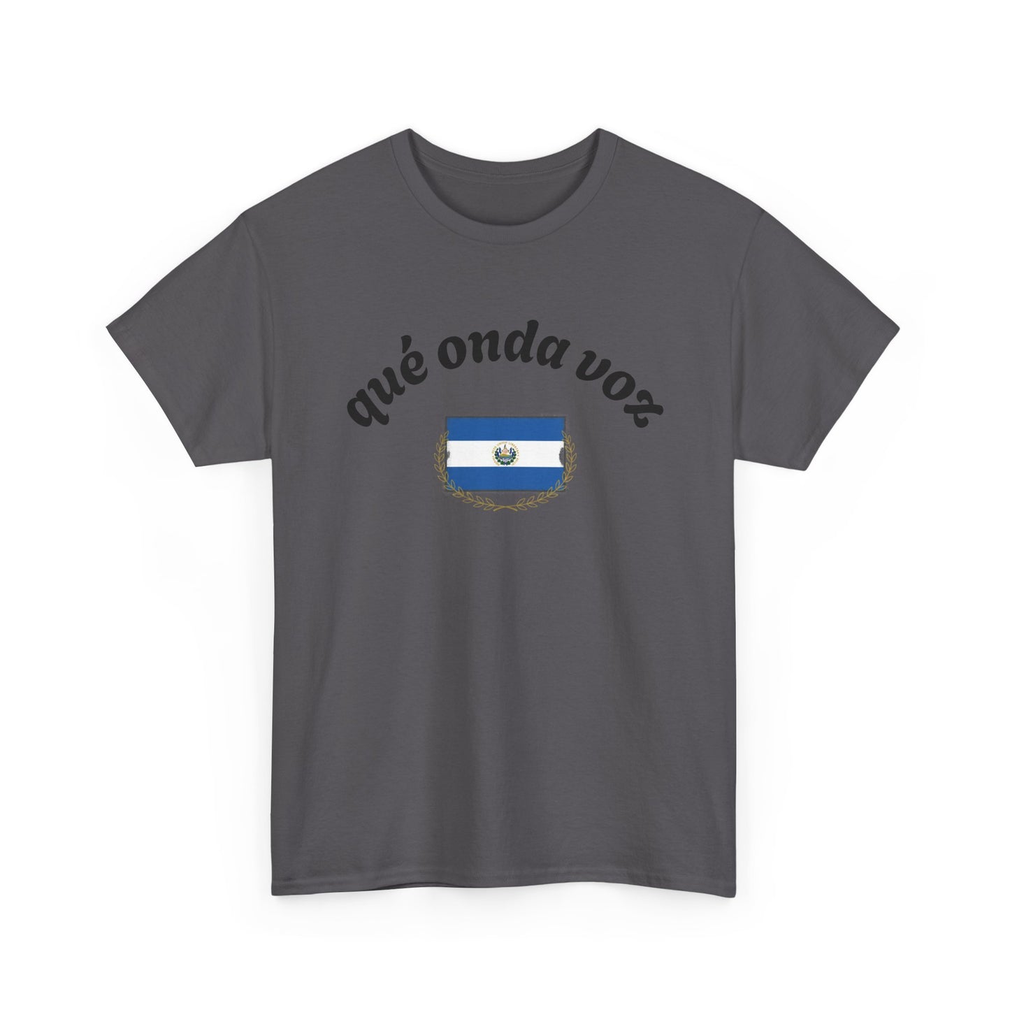Qué Onda Voz El Salvador T-Shirt | Camiseta Salvadoreña con Bandera